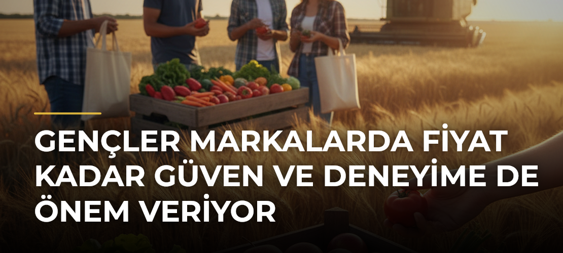 Gençler Markalarda Fiyat Kadar Güven ve Deneyime de Önem Veriyor - Mirat Haber