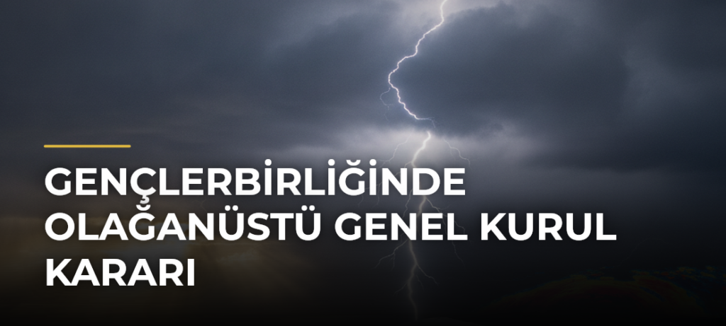 Gençlerbirliğinde olağanüstü genel kurul kararı