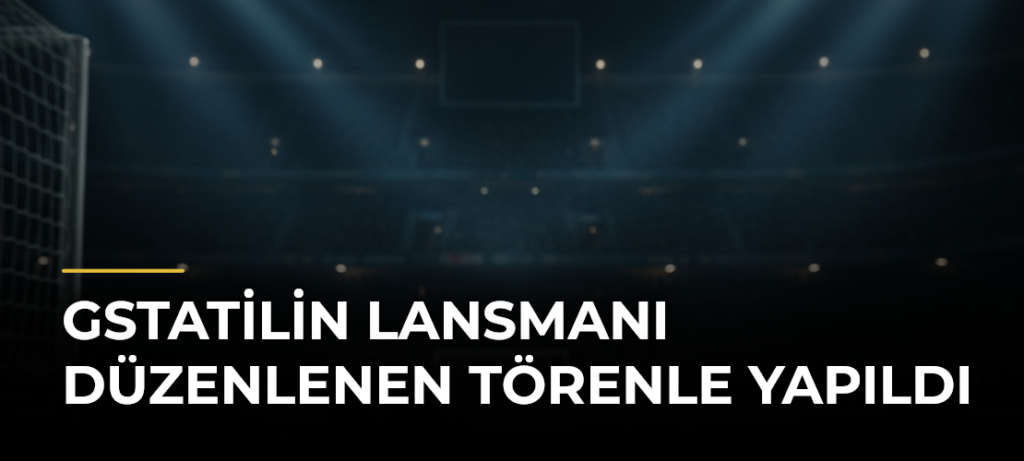 GStatilin Lansmanı Düzenlenen Törenle Yapıldı