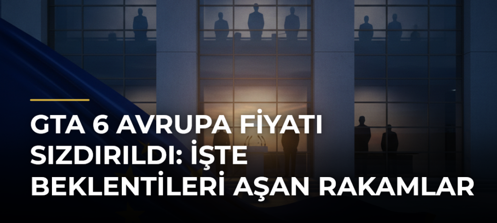 GTA 6 Avrupa fiyatı sızdırıldı: İşte beklentileri aşan rakamlar
