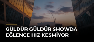 Güldür Güldür Showda Eğlence Hız Kesmiyor