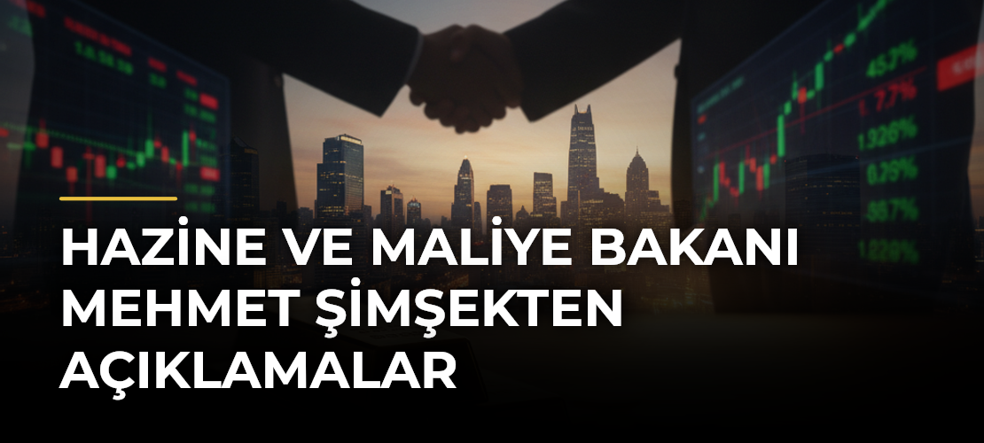 Hazine ve Maliye Bakanı Mehmet Şimşekten Açıklamalar