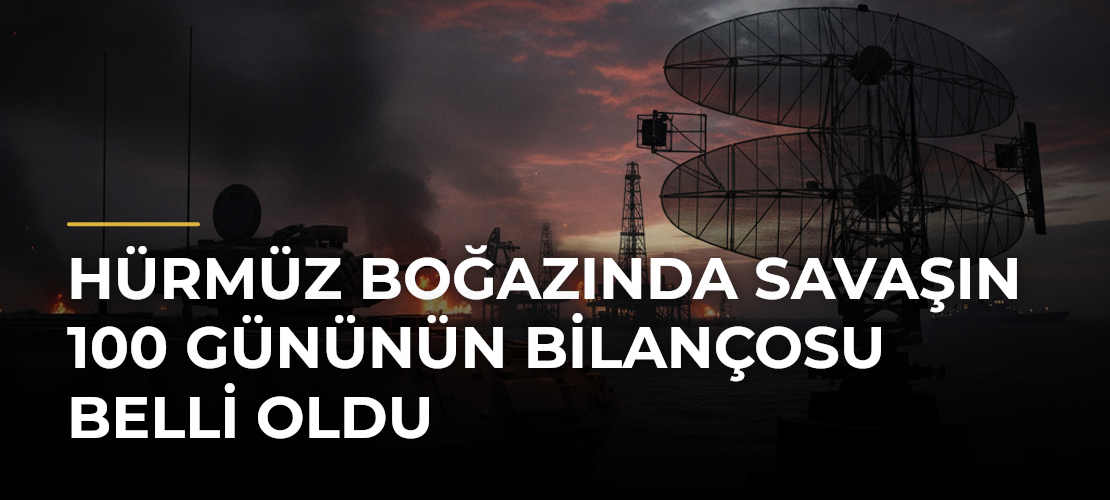 Hürmüz Boğazında savaşın 100 gününün bilançosu belli oldu - Mirat Haber