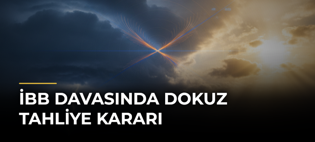 İBB davasında dokuz tahliye kararı