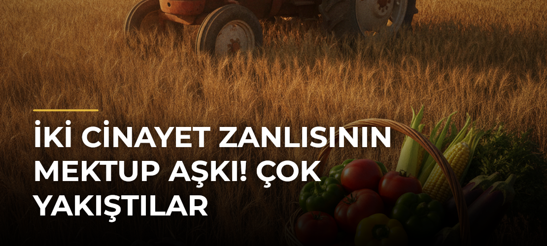 İki cinayet zanlısının mektup aşkı! Çok yakıştılar
