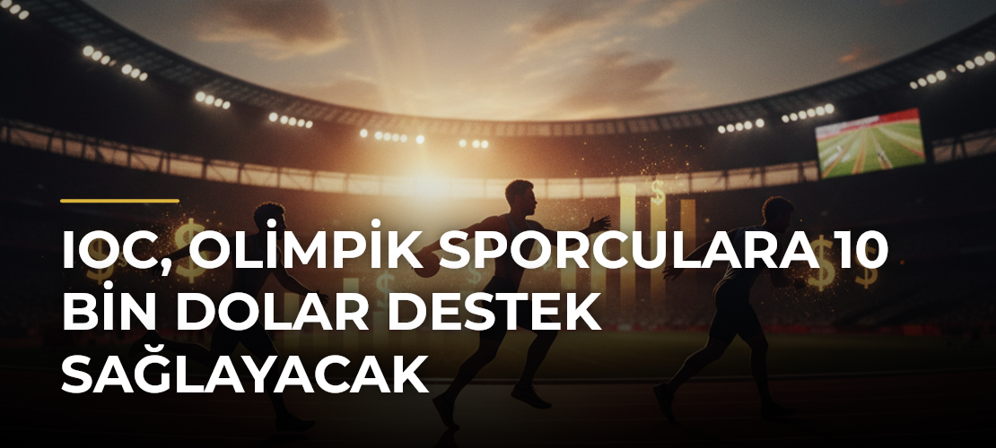 IOC, Olimpik Sporculara 10 Bin Dolar Destek Sağlayacak - Mirat Haber