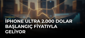 iPhone Ultra 2.000 Dolar Başlangıç Fiyatıyla Geliyor