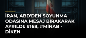 İran, ABD’den Soyunma Odasına Mesaj Bırakarak Ayrıldı: #168, #Minab – Diken