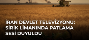 İran Devlet Televizyonu: Sirik Limanında Patlama Sesi Duyuldu