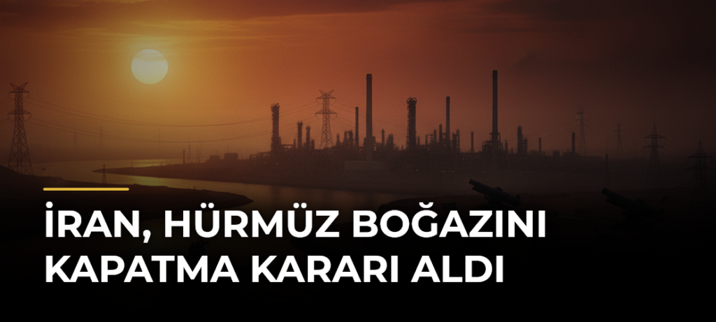İran, Hürmüz Boğazını kapatma kararı aldı