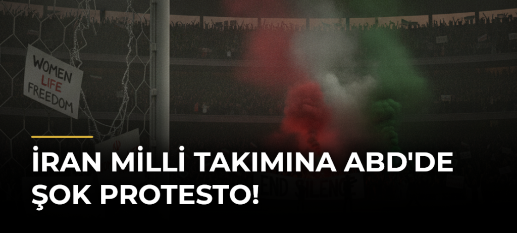İran Milli Takımına ABD’de Şok Protesto!