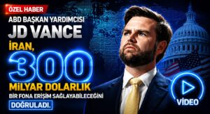 ABD-İran Anlaşmasında 300 Milyar Dolar Detayı