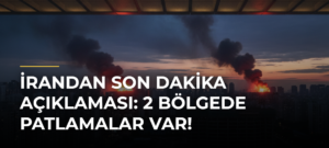 İrandan son dakika açıklaması: 2 bölgede patlamalar var!