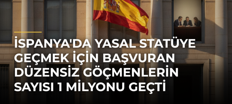 İspanya’da Yasal Statüye Geçmek İçin Başvuran Düzensiz Göçmenlerin Sayısı 1 Milyonu Geçti