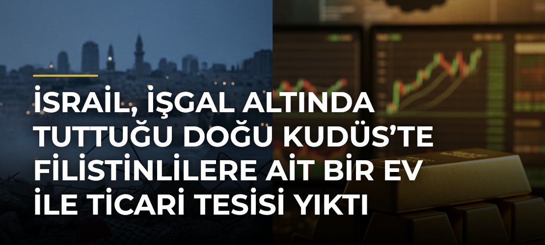 İsrail, işgal altında tuttuğu Doğu Kudüs’te Filistinlilere ait bir ev ile ticari tesisi yıktı - Mirat Haber