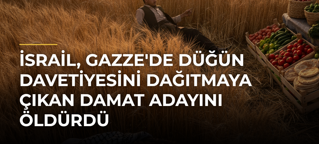 İsrail, Gazze'de Düğün Davetiyesini Dağıtmaya Çıkan Damat Adayını Öldürdü