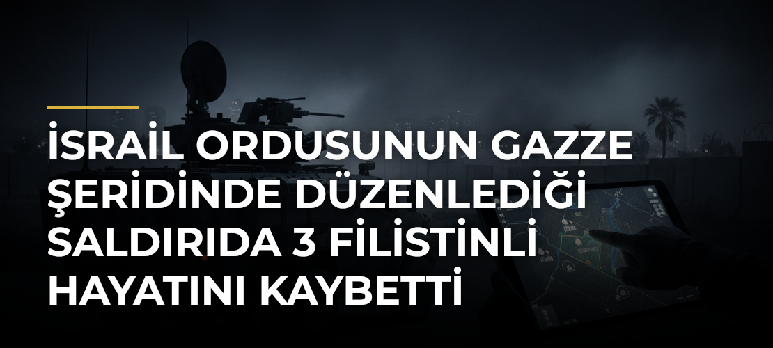 İsrail ordusunun Gazze Şeridinde düzenlediği saldırıda 3 Filistinli hayatını kaybetti - Mirat Haber