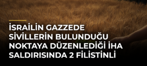 İsrailin Gazzede sivillerin bulunduğu noktaya düzenlediği İHA saldırısında 2 Filistinli hayatını kaybetti