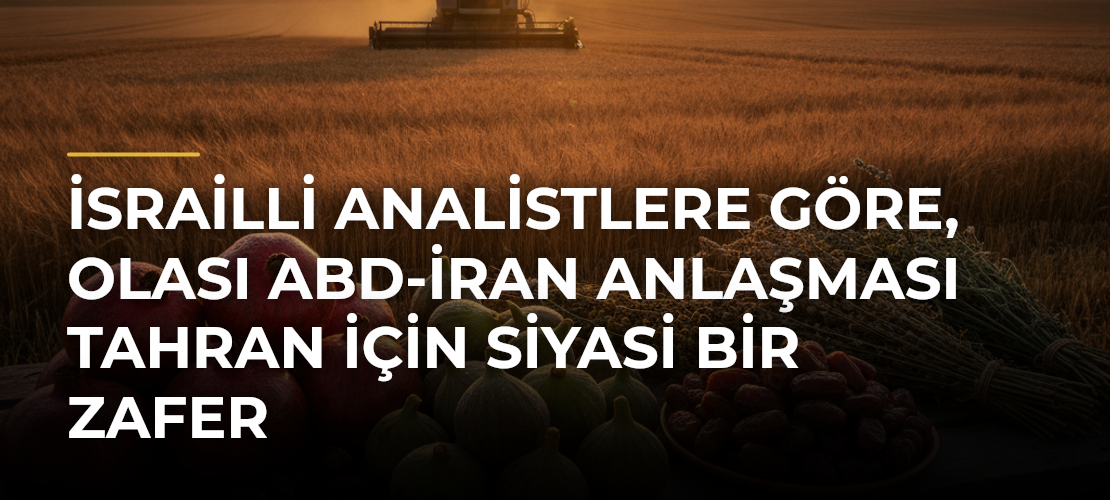 İsrailli analistlere göre, olası ABD-İran anlaşması Tahran için siyasi bir zafer - Mirat Haber