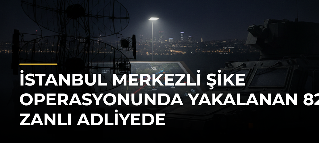 İstanbul merkezli şike operasyonunda yakalanan 82 zanlı adliyede - Mirat Haber