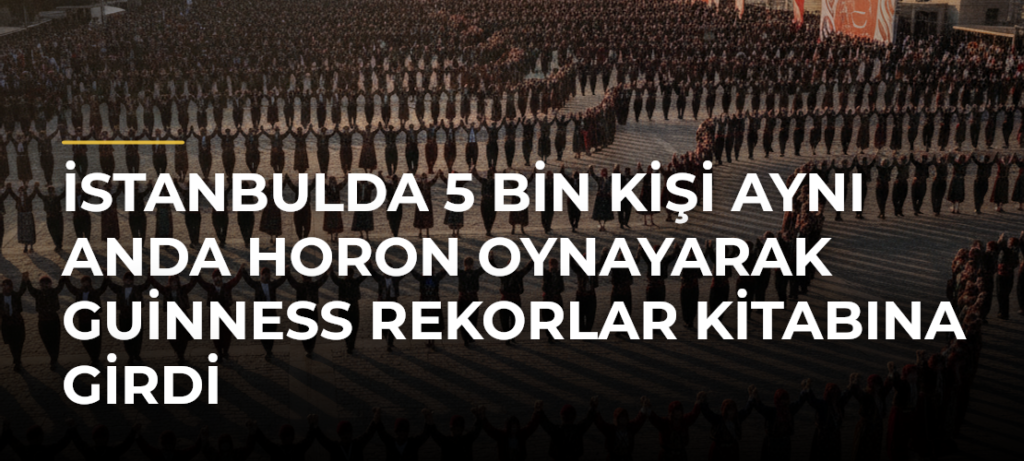 İstanbulda 5 bin kişi aynı anda horon oynayarak Guinness Rekorlar Kitabına girdi