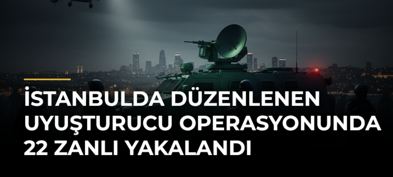 İstanbulda düzenlenen uyuşturucu operasyonunda 22 zanlı yakalandı