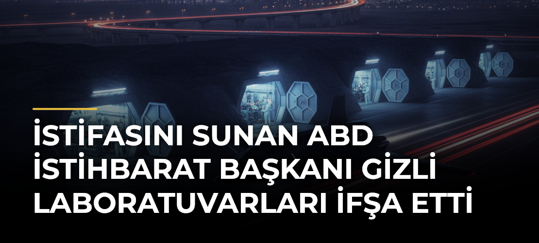 İstifasını sunan ABD İstihbarat Başkanı gizli laboratuvarları ifşa etti
