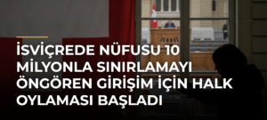 İsviçrede Nüfusu 10 Milyonla Sınırlamayı Öngören Girişim için Halk Oylaması Başladı