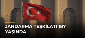 Jandarma Teşkilatı 187 Yaşında