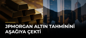 JPMorgan Altın Tahminini Aşağıya Çekti
