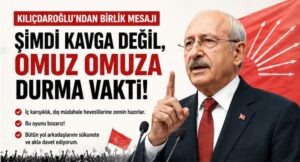 KILIÇDAROĞLU’NDAN DİKKAT ÇEKEN ÇAĞRI