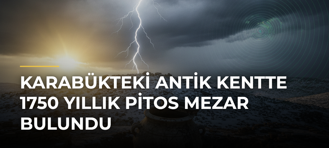 Karabükteki antik kentte 1750 yıllık pitos mezar bulundu - Mirat Haber