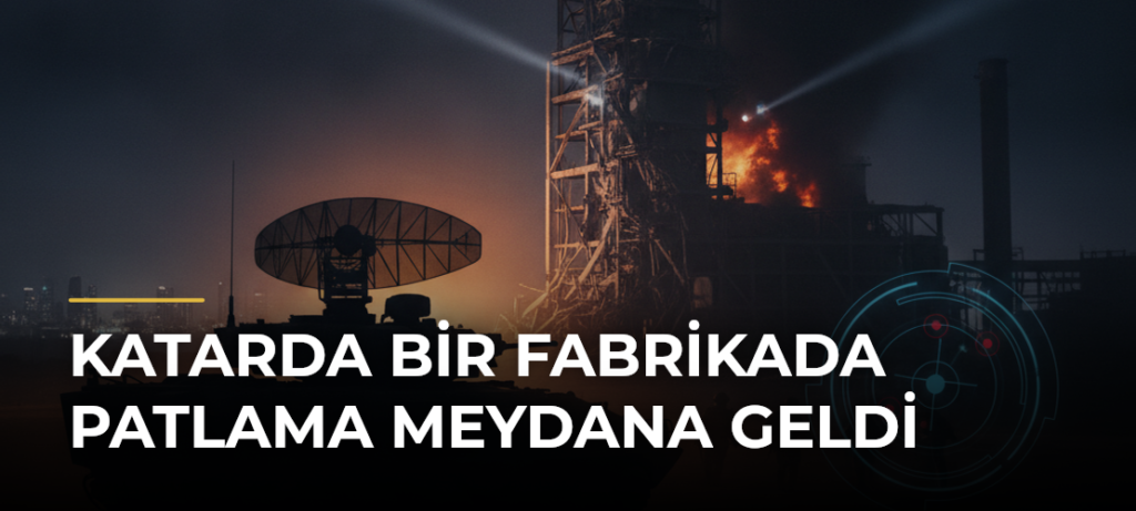 Katarda bir fabrikada patlama meydana geldi