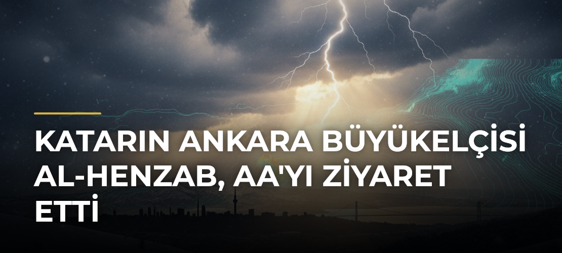 Katarın Ankara Büyükelçisi Al-Henzab, AA'yı Ziyaret Etti - Mirat Haber