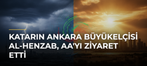 Katarın Ankara Büyükelçisi Al-Henzab, AA’yı Ziyaret Etti