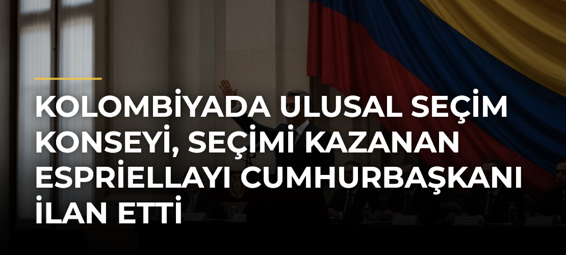 Kolombiyada Ulusal Seçim Konseyi, seçimi kazanan Espriellayı cumhurbaşkanı ilan etti - Mirat Haber