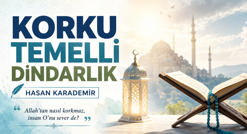 KORKU TEMELLİ DİNDARLIK