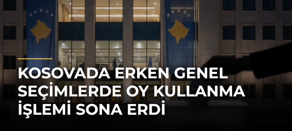 Kosovada erken genel seçimlerde oy kullanma işlemi sona erdi