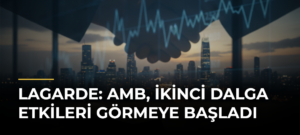 Lagarde: AMB, İkinci Dalga Etkileri Görmeye Başladı