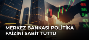 Merkez Bankası politika faizini sabit tuttu