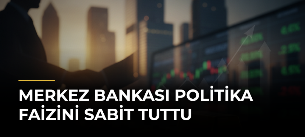 Merkez Bankası politika faizini sabit tuttu