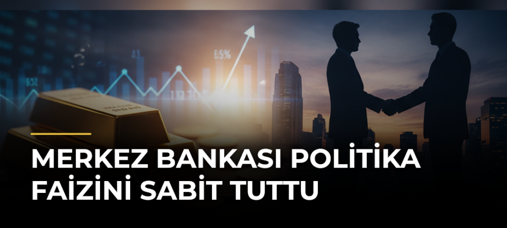 Merkez Bankası politika faizini sabit tuttu