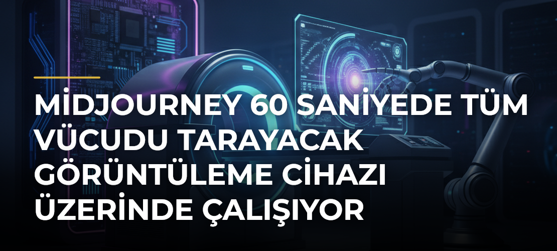 Midjourney 60 Saniyede Tüm Vücudu Tarayacak Görüntüleme Cihazı Üzerinde Çalışıyor