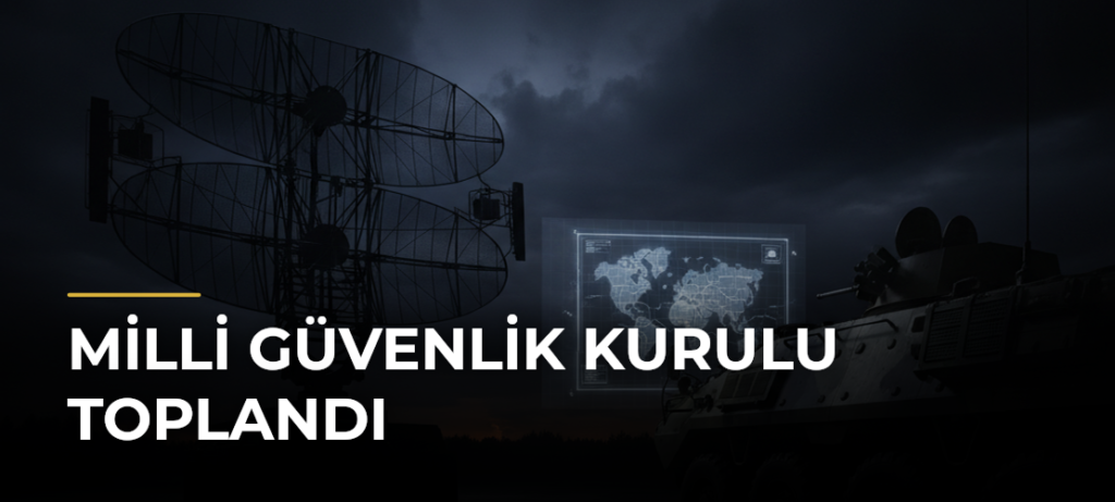 Milli Güvenlik Kurulu toplandı