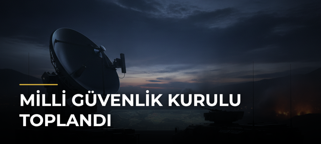 Milli Güvenlik Kurulu toplandı