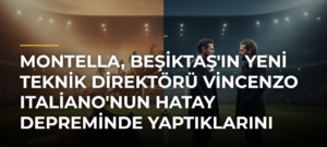 Montella, Beşiktaş’ın Yeni Teknik Direktörü Vincenzo Italiano’nun Hatay Depreminde Yaptıklarını Anlattı