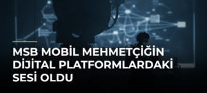 MSB Mobil Mehmetçiğin Dijital Platformlardaki Sesi Oldu