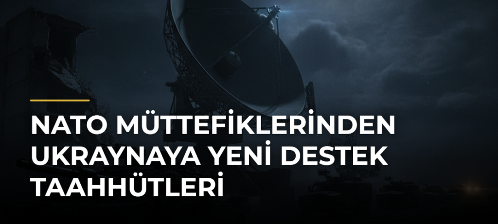 NATO müttefiklerinden Ukraynaya yeni destek taahhütleri