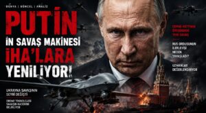 Ukrayna Savaşının Seyri Değişti: Putin Zor Durumda