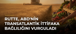 Rutte, ABD’nin Transatlantik İttifaka Bağlılığını Vurguladı